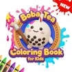 Boba Tea Coloring Book for Kids