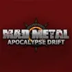 Mad Metal: Apocalypse Drift